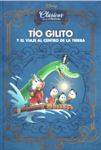 Entrega 6: TÍO GILITO Y EL VIAJE AL CENTRO DE LA TIERRA