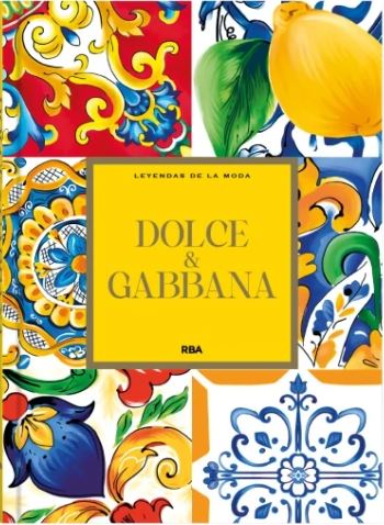 Coleccionable Leyendas de la Moda Entrega 14: Dolce & Gabanna