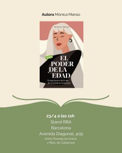 Agenda de firmas de RBA Libros en Sant Jordi. El Poder de la Edad de Mónica Manso