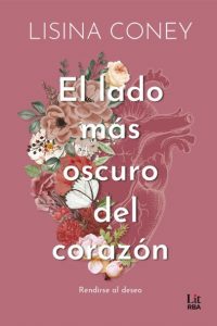 Noticias RBA mayo: El lado más oscuro del corazón