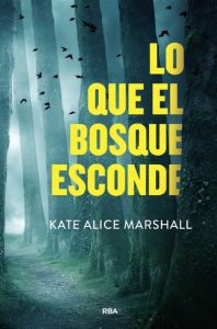 Noticias RBA mayo: Lo que el bosque esconde