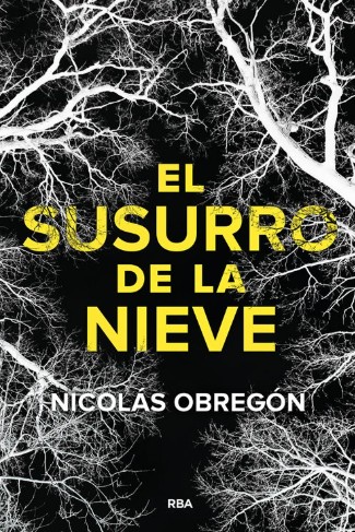 El susurro de la nieve Noticias RBA agosto: El susurro de la nieve