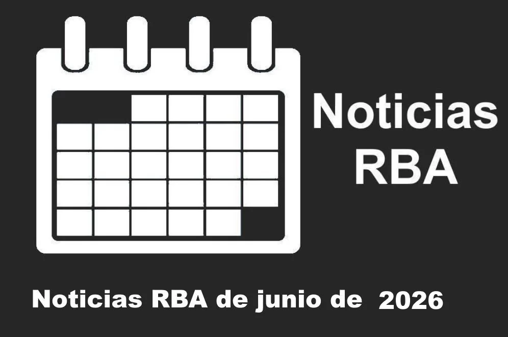Noticias RBA de junio de 2026. Calendario