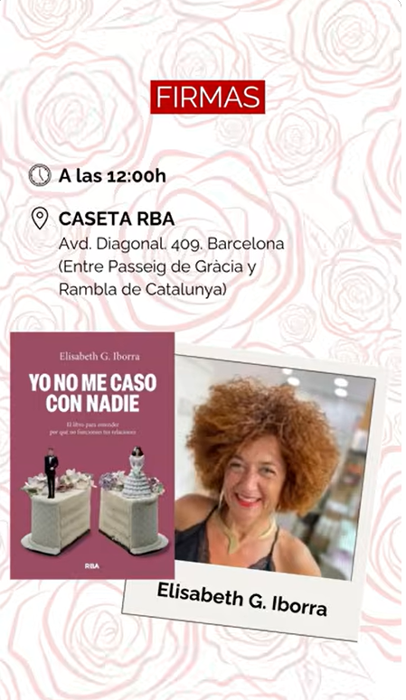 Agenda de firmas de RBA en Sant Jordi 2026. Yo no me caso con nadie de Elisabeth G. Iborra