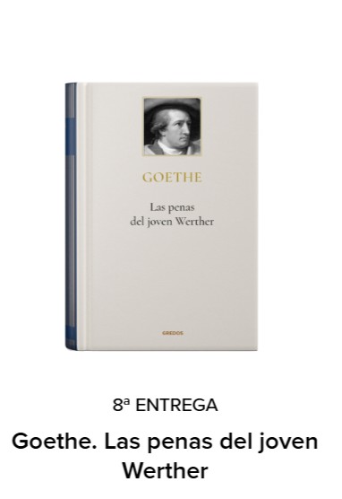 Grandes autores de la literatura. Entrega 8. Goethe. Las penas del joven Werther