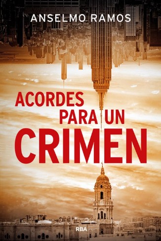 Noticias RBA mayo 2026. Acordes para un crimen de Anselmo Ramos