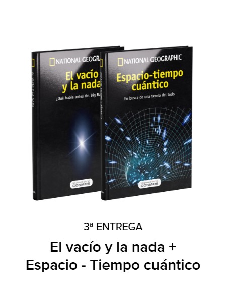 Coleccionable RBA un paseo por el Cosmos Entrega 3: El vacío y la Nada+ Espacio-Tiempo cuántico. Un paseo por el Cosmos.