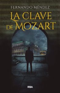 Feria del Libro de Madrid 2026. La clave de Mozart de Fernando Méndez