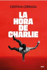 Feria del Libro de Madrid 2026. La hora de Charlie de Cristina Cerrada
