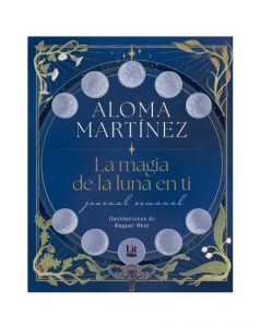 Feria del Libro de Madrid 2026. La magia de la luna en ti de Aloma Martínez