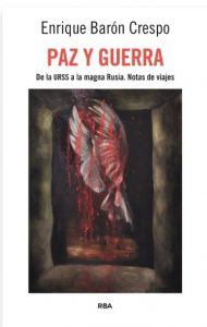 Feria del Libro de Madrid 2026. Paz y Guerra de Enrique Barón Crespo
