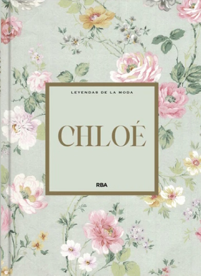 Entrega 23: Chloé. Coleccionable Leyendas de la Moda