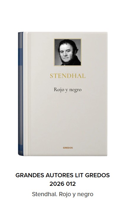 Grandes autores de la literatura. Entrega 12: Stendhal. Rojo y negro