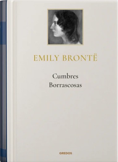 Grandes autores de la literatura. Entrega 13: Emily Brontë. Cumbres Borrascosas