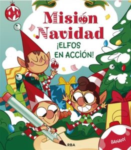 Noticias RBA octubre 2026. Misión Navidad ¡Elfos en acción! de Banany